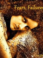 fears failures and fat